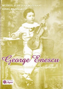 Coperta-1, George Enescu,meleagurile natele si ale copilariei