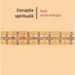,,Corupția spirituală” lansată la Tărgul de carte ,,Gaudeamus”