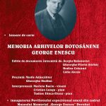 La Dorohoi: ”Memoria arhivelor botoşănene - George Enescu”