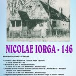 Asociaţia Culturală „Nicolae Iorga”. 146 de ani de la naşterea lui Nicolae Iorga