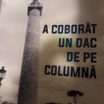 MIHAI MATEI - „A coborât un dac de pe Columnă”