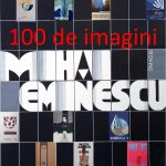 Expoziția „Mihai Eminescu – 100 de imagini”, deschisă la Galeriile de Artă „Ștefan Luchian” Botoșani