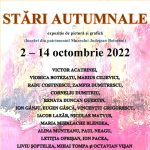 Expoziția  STĂRI AUTUMNALE, 2 – 14 octombrie 2022, spațiul Colecției de Artă Botoșani