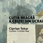 Ciprian Tokar: “Cutia neagră a crizei din Ucraina”