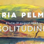 Maria Pelmuș / Expoziția “Solitudine”, un jurnal subiectiv despre cromatică, texturi și forme