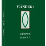 O reflexie profundă asupra valorilor fundamentale ale artei și literaturii ! „Gânduri”, o carte scrisă de doi autori: Ciprian S. și Oliver S.