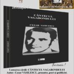 Lansarea cărții CÂNTECUL VAGABONDULUI, Cezar VASILESCU. 23 Noiembrie 2024, ora 11:00