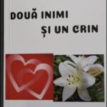 Puritatea și simbolistica crinului în romanul”Două inimi și un crin ” de Livia Anton