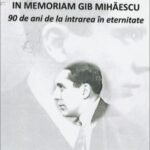 Prezentare analitică a volumului În memorial Gib Mihăescu –90 de ani de la intrarea în eternitate, coord. Cristina și Ion Nălbitoru, Editura Franco, Brezoi, 2025