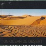 Al. Florin Țene – Un ocean de deșert, roman, o acuză istorică și morală