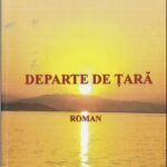 Exil, identitate și drama demnității – despre romanul Departe de țară de Ion Nălbitoru (Editura Franco, Brezoi, 2025)