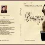 Mirela-Ioana Dorcescu – Bonanza. Roman al interiorității asumate și al eticii creației