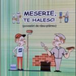 ȘTEFAN – CORNEL RODEAN.  MESERIE, TE HALESC !