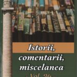 A apărut volumul „Istorii, comentarii, miscelanea”, nr. 96 de Ion N. Oprea - memoria vie a culturii contemporane 