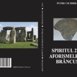 Analiză a volumului Spiritul 21 și aforismele lui Brâncuși de Petre Cichirdan